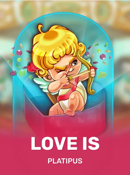Love is